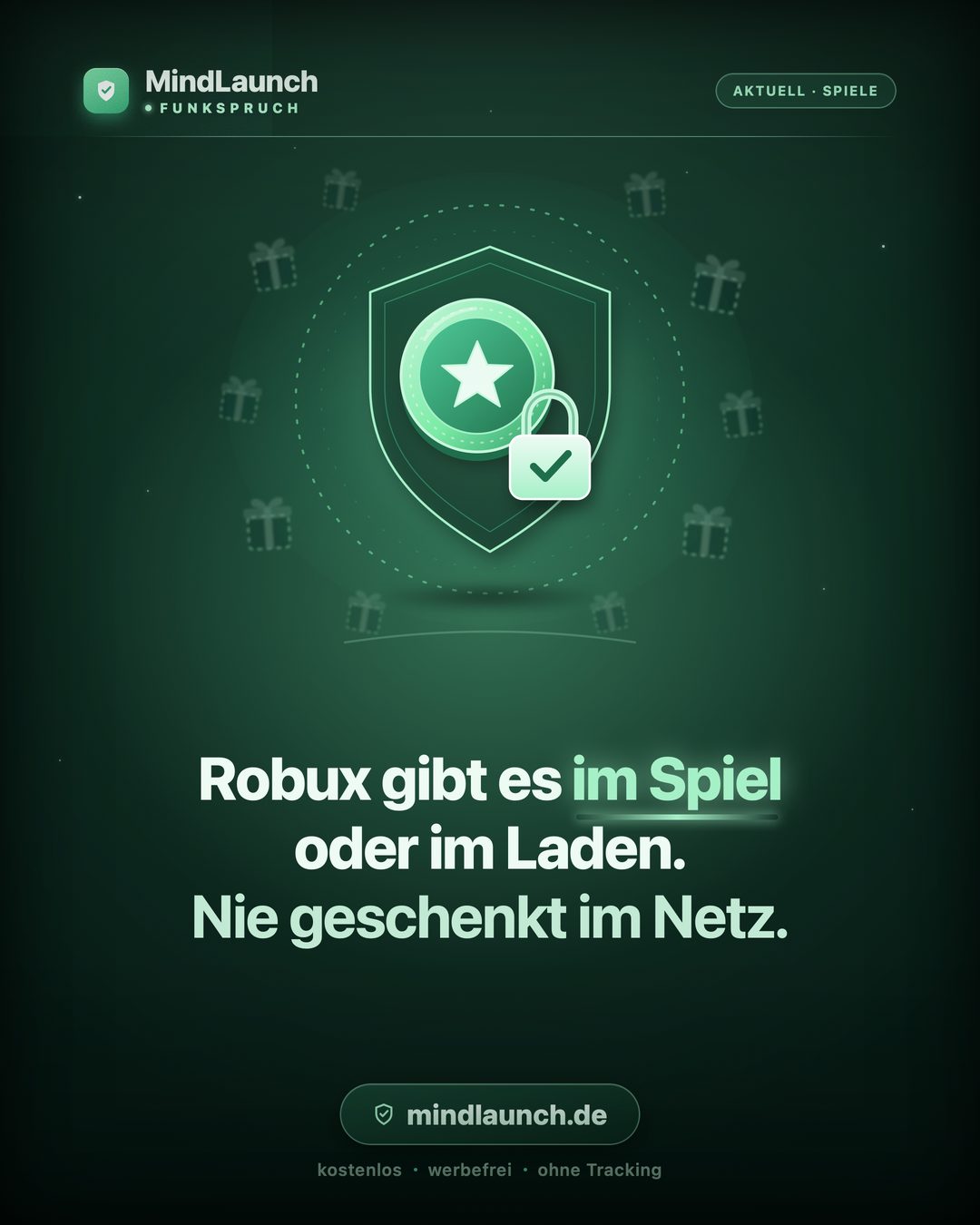 Funkspruch-Kachel: Robux gibt es im Spiel oder im Laden. Nie geschenkt im Netz.
