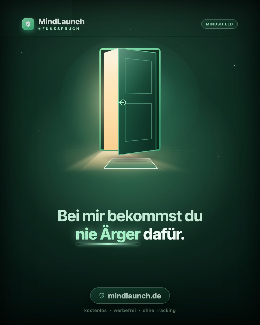 Funkspruch-Kachel: Bei mir bekommst du nie Ärger dafür.
